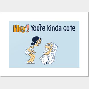 You’re Kind of Cute! Posters and Art